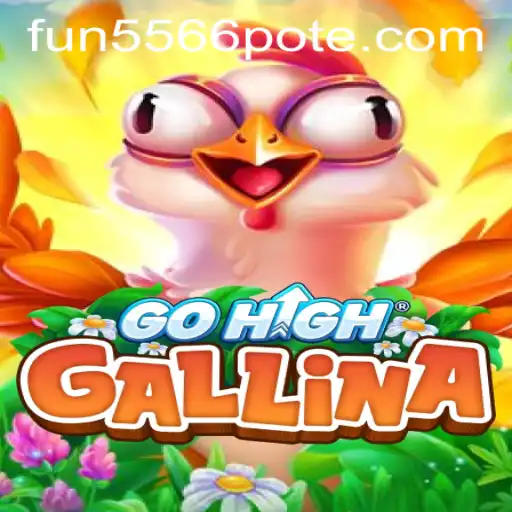GoHighGallina: The Exciting New Adventure in Gaming